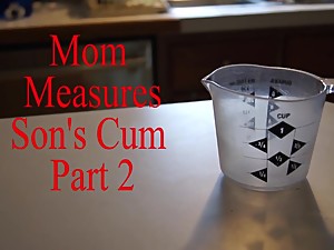 Mom Measures Sons Cum Part 2